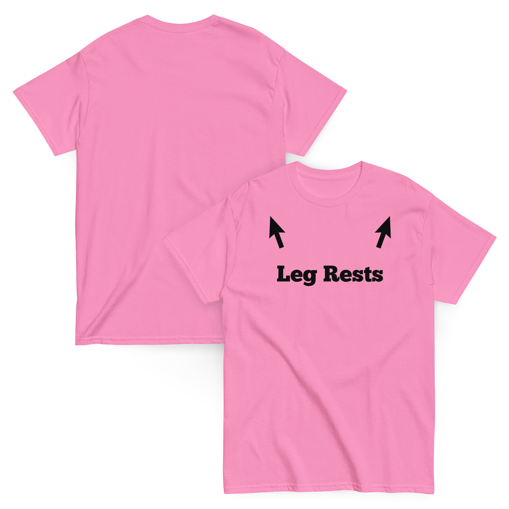 Leg Rests Funny Dirty Humor Tee