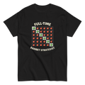 Full-Time Rainbet Strategist Funny Graphic Tee