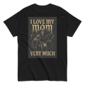 I Love My Mom Funny Graphic Tee