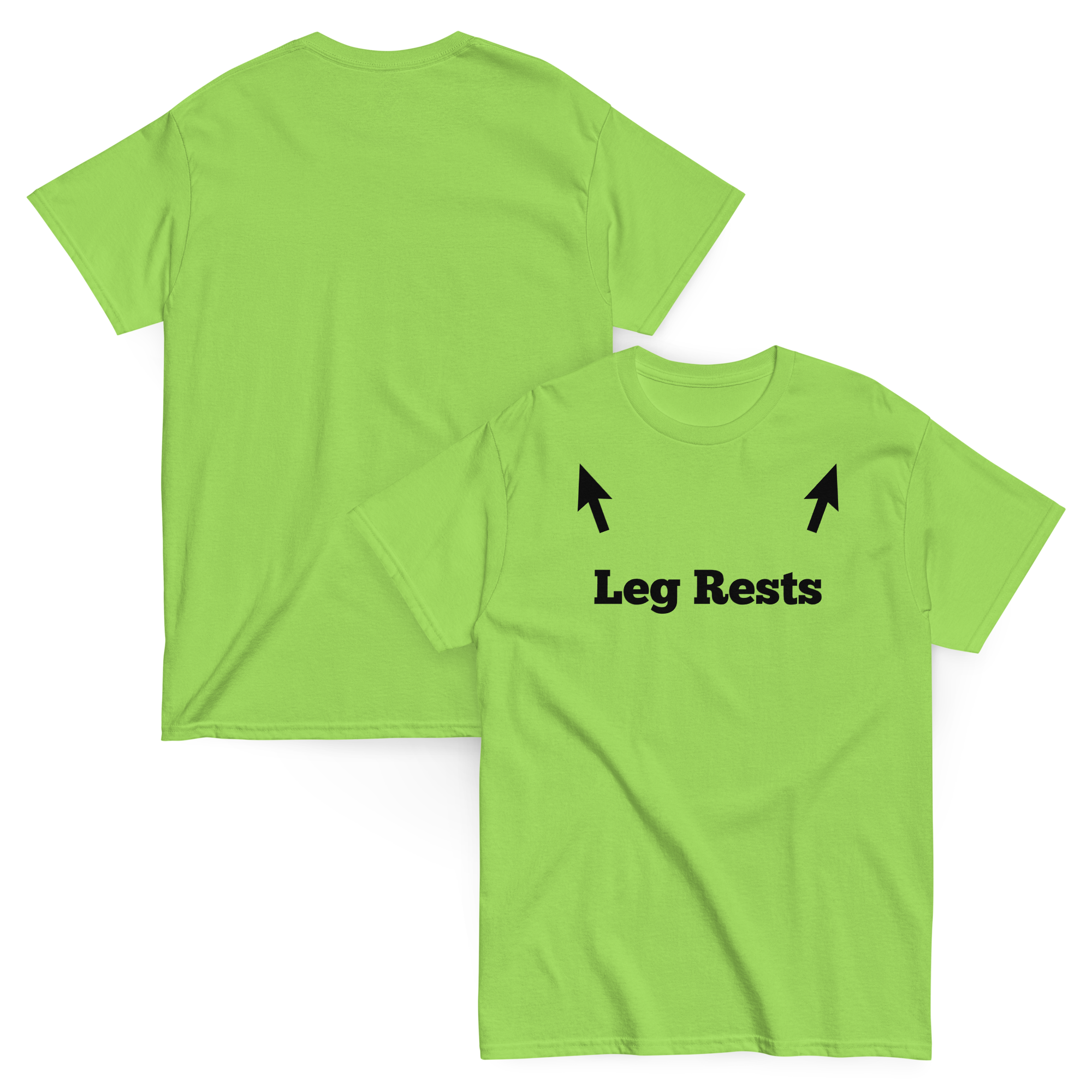 Leg Rests Funny Dirty Humor Tee