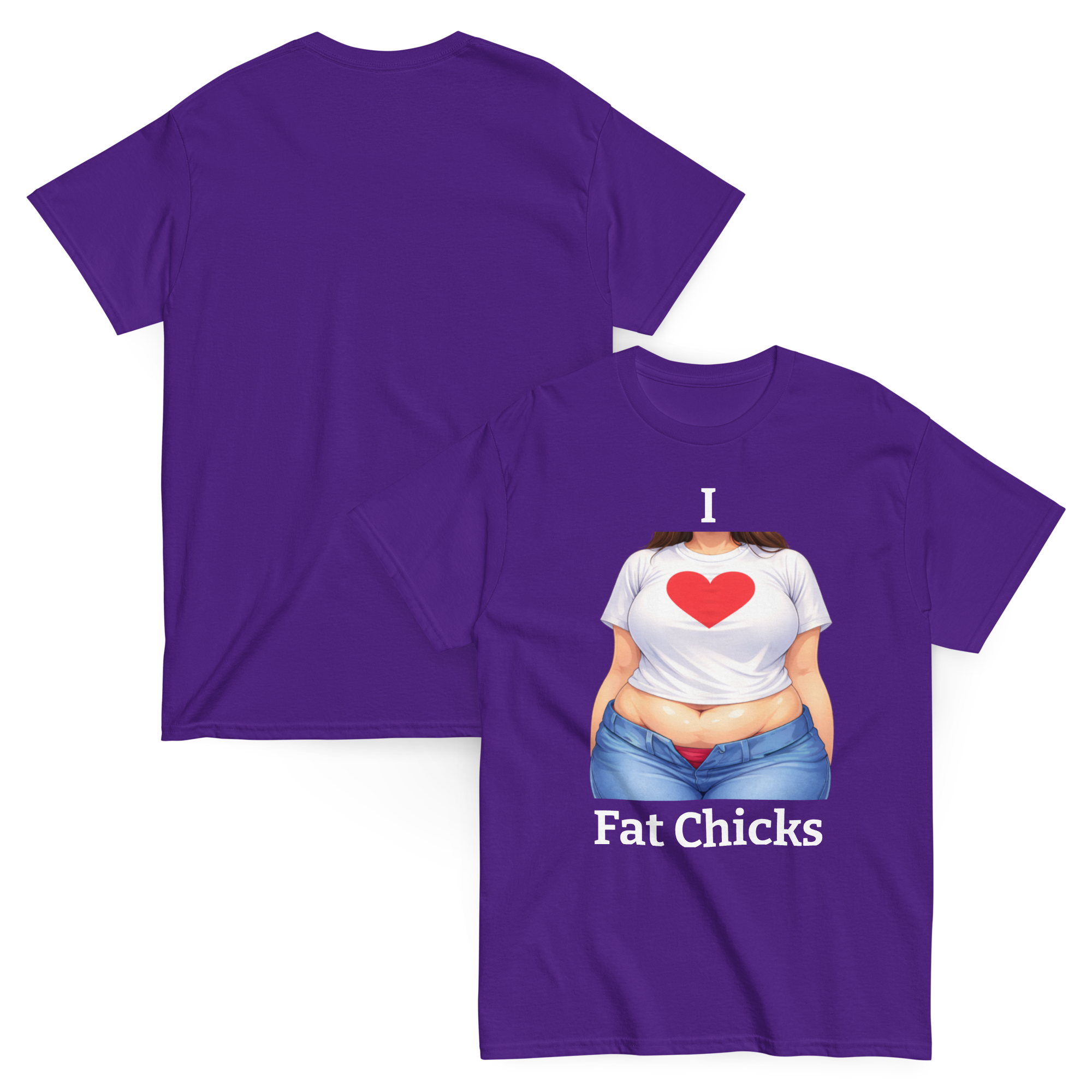 I Love Fat Chicks Funny Graphic Tee