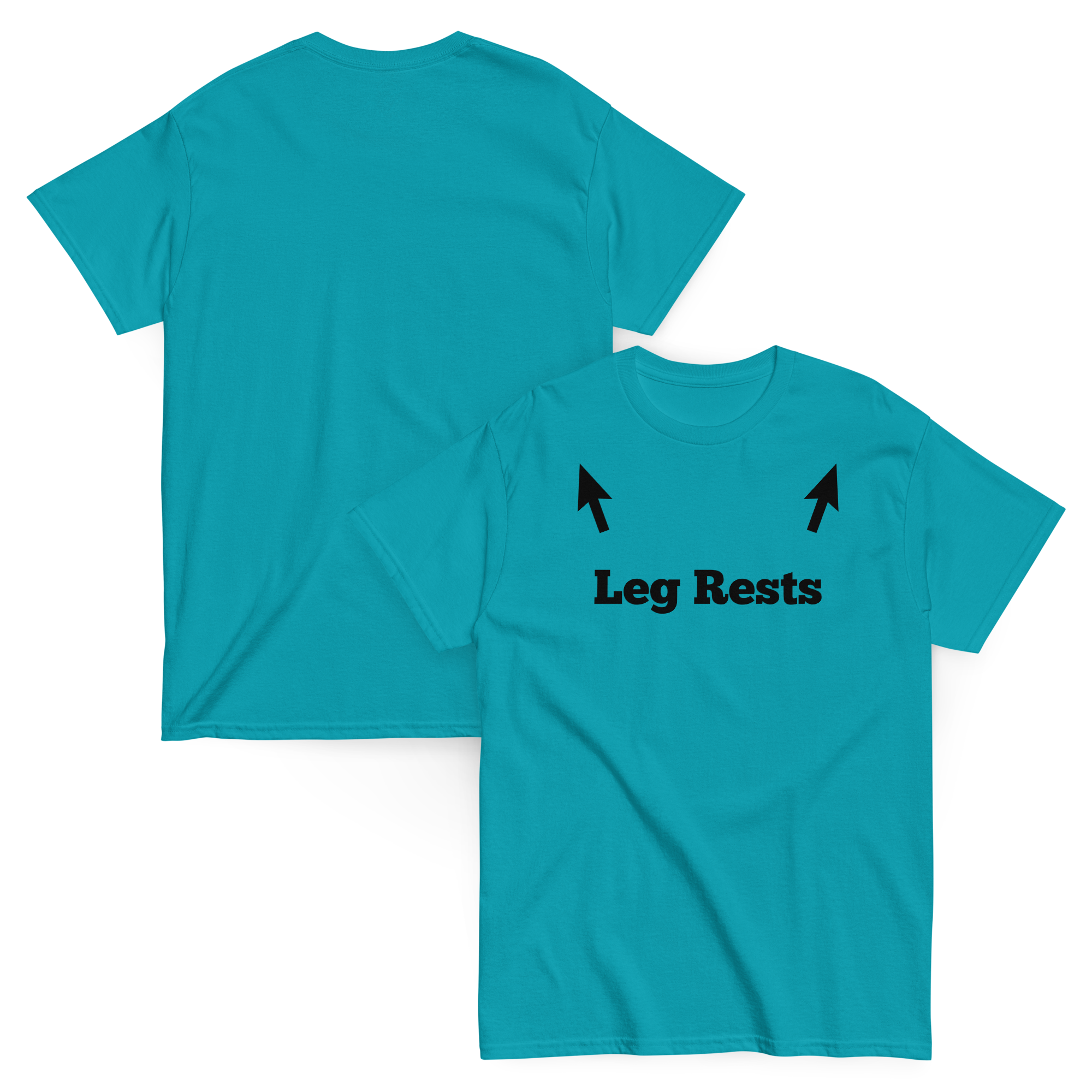 Leg Rests Funny Dirty Humor Tee