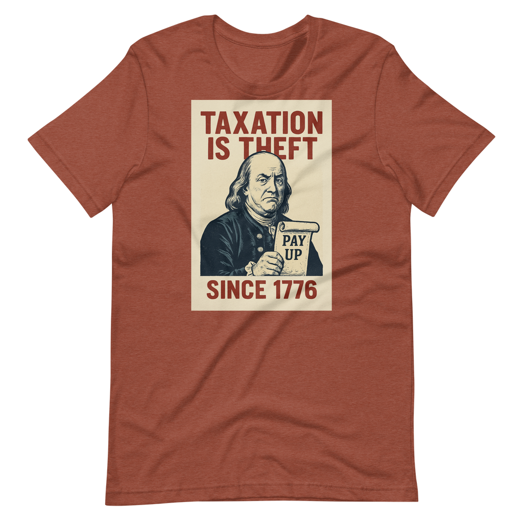 Taxation is Theft Graphic Tee