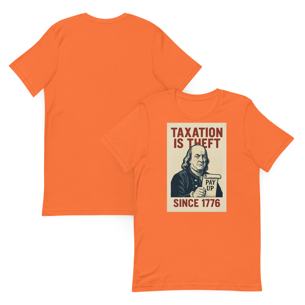 Taxation is Theft Graphic Tee