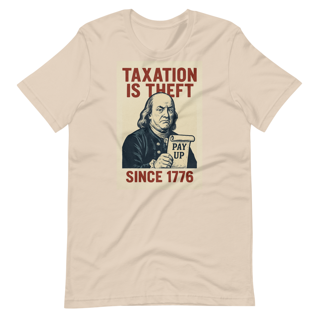 Taxation is Theft Graphic Tee