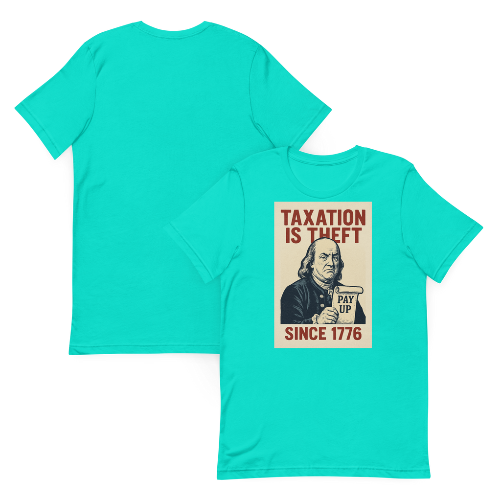 Taxation is Theft Graphic Tee